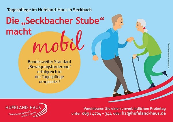 Anzeige mit der Aufschrift: 'Tagespflege im Hufeland-Haus in Seckbach. Die Seckbacher Stube macht mobil. Bundesweiter Standard "Bewegungsförderung" erfolgreich in der Tagespflege umgesetzt. Vereinbaren Sie einen unverbindlichen Probetag unter 0694704344 oder hz@hufeland-haus.de'